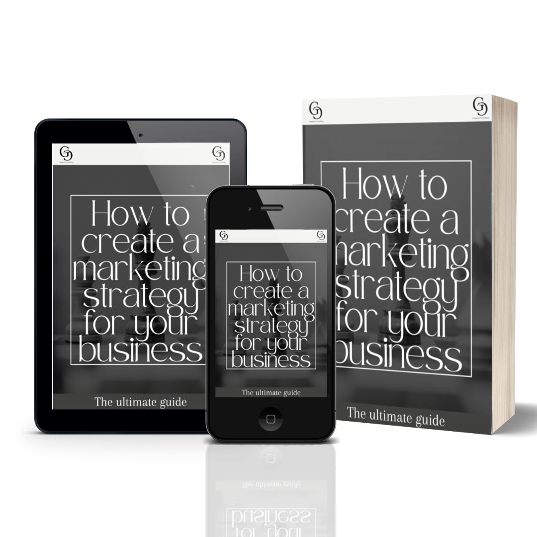 The Perfect Marketing Strategy: The Ultimate How-To Guide for Creating a Marketing Strategy for your Business